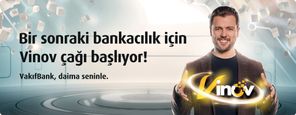 Bir sonraki bankacılık icin Vinov çağı başlıyor!